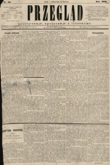 Przegląd polityczny, społeczny i literacki. 1885, nr 88