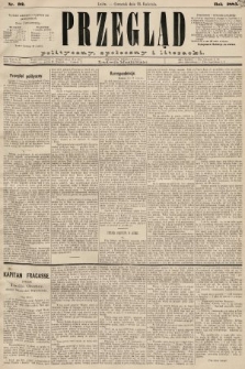 Przegląd polityczny, społeczny i literacki. 1885, nr 92