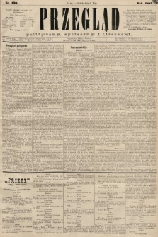 Przegląd polityczny, społeczny i literacki. 1885, nr 100