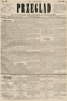 Przegląd polityczny, społeczny i literacki. 1885, nr 119