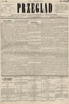 Przegląd polityczny, społeczny i literacki. 1885, nr 127