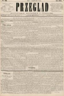 Przegląd polityczny, społeczny i literacki. 1885, nr 160