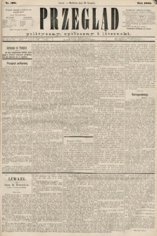 Przegląd polityczny, społeczny i literacki. 1885, nr 198