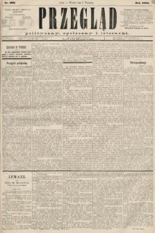 Przegląd polityczny, społeczny i literacki. 1885, nr 199