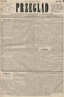 Przegląd polityczny, społeczny i literacki. 1885, nr 210