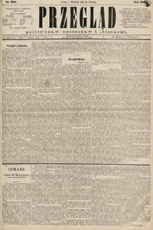 Przegląd polityczny, społeczny i literacki. 1885, nr 285