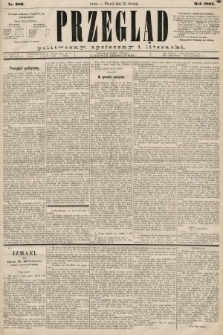 Przegląd polityczny, społeczny i literacki. 1885, nr 286