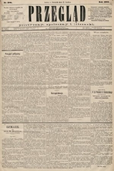 Przegląd polityczny, społeczny i literacki. 1885, nr 288