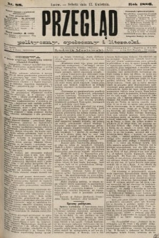 Przegląd polityczny, społeczny i literacki. 1886, nr 88