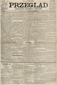Przegląd polityczny, społeczny i literacki. 1887, nr 57