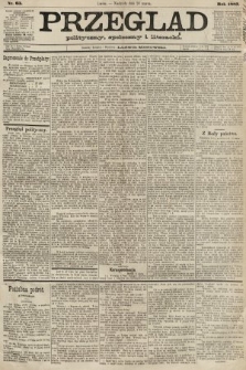 Przegląd polityczny, społeczny i literacki. 1887, nr 65