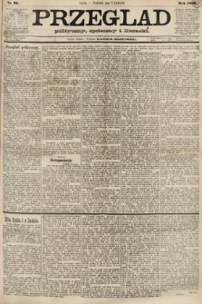 Przegląd polityczny, społeczny i literacki. 1887, nr 76