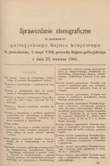 [Kadencja VIII, sesja I, pos. 4] Sprawozdanie Stenograficzne z Rozpraw Galicyjskiego Sejmu Krajowego. 4. Posiedzenie 1. Sesyi VIII. Peryodu Sejmu Galicyjskiego