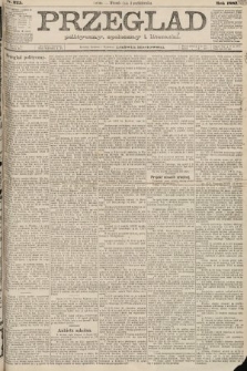 Przegląd polityczny, społeczny i literacki. 1887, nr 225