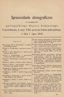 [Kadencja VIII, sesja I, pos. 8] Sprawozdanie Stenograficzne z Rozpraw Galicyjskiego Sejmu Krajowego. 8. Posiedzenie 1. Sesyi VIII. Peryodu Sejmu Galicyjskiego