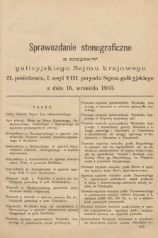 [Kadencja VIII, sesja I, pos. 21] Sprawozdanie Stenograficzne z Rozpraw Galicyjskiego Sejmu Krajowego. 21. Posiedzenie 1. Sesyi VIII. Peryodu Sejmu Galicyjskiego