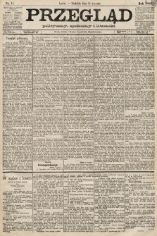 Przegląd polityczny, społeczny i literacki. 1889, nr 11