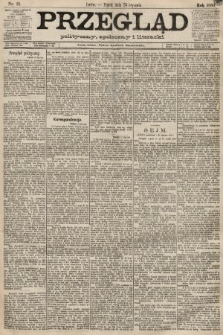Przegląd polityczny, społeczny i literacki. 1889, nr 21
