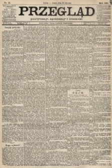 Przegląd polityczny, społeczny i literacki. 1889, nr 22