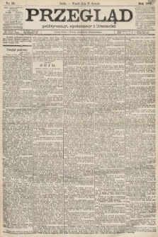 Przegląd polityczny, społeczny i literacki. 1889, nr 24