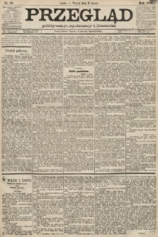 Przegląd polityczny, społeczny i literacki. 1889, nr 65