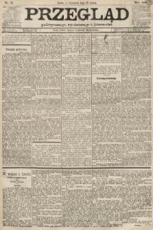 Przegląd polityczny, społeczny i literacki. 1889, nr 72