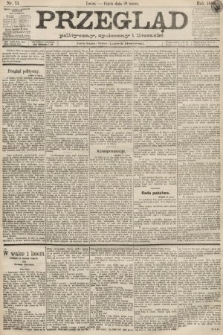 Przegląd polityczny, społeczny i literacki. 1889, nr 73