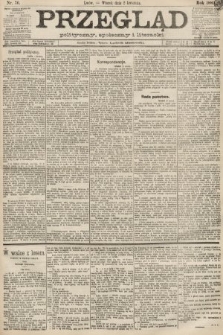 Przegląd polityczny, społeczny i literacki. 1889, nr 76