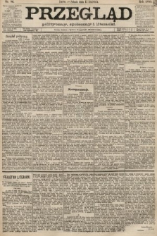 Przegląd polityczny, społeczny i literacki. 1889, nr 86