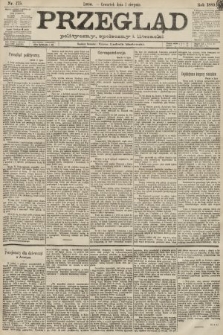Przegląd polityczny, społeczny i literacki. 1889, nr 175