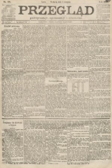 Przegląd polityczny, społeczny i literacki. 1889, nr 178