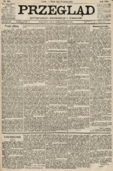 Przegląd polityczny, społeczny i literacki. 1889, nr 241