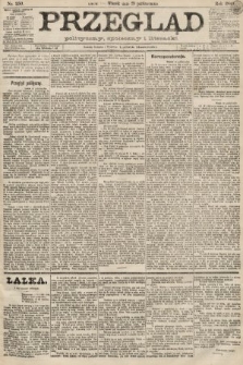 Przegląd polityczny, społeczny i literacki. 1889, nr 250