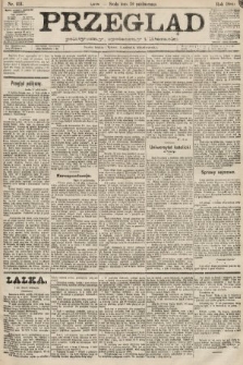 Przegląd polityczny, społeczny i literacki. 1889, nr 251