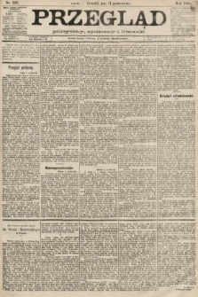 Przegląd polityczny, społeczny i literacki. 1889, nr 252