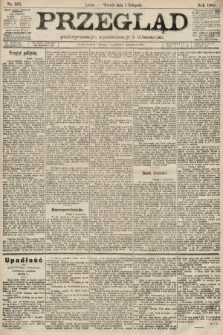 Przegląd polityczny, społeczny i literacki. 1889, nr 255