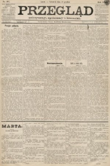 Przegląd polityczny, społeczny i literacki. 1889, nr 287