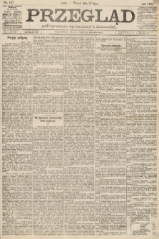 Przegląd polityczny, społeczny i literacki. 1890, nr 167