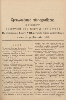 [Kadencja VIII, sesja I, pos. 41] Sprawozdanie Stenograficzne z Rozpraw Galicyjskiego Sejmu Krajowego. 41. Posiedzenie 1. Sesyi VIII. Peryodu Sejmu Galicyjskiego