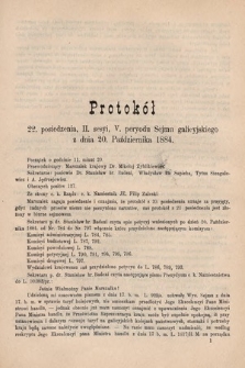 [Kadencja V, sesja II, pos. 22] Protokoły z 2. Sesyi V. Peryodu Sejmu Krajowego Królestwa Galicyi i Lodomeryi z Wielkiem Księstwem Krakowskiem w roku 1884. Protokół 22