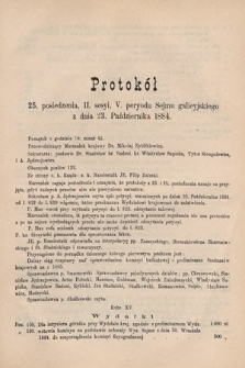 [Kadencja V, sesja II, pos. 25] Protokoły z 2. Sesyi V. Peryodu Sejmu Krajowego Królestwa Galicyi i Lodomeryi z Wielkiem Księstwem Krakowskiem w roku 1884. Protokół 25