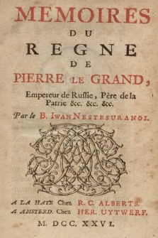 Memoires Du Regne De Pierre Le Grand, Empereur de Russie [...]. [T. 3, P. 2]
