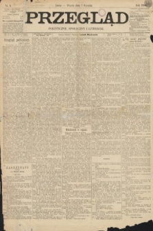 Przegląd polityczny, społeczny i literacki. 1895, nr 1