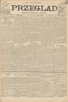 Przegląd polityczny, społeczny i literacki. 1895, nr 141