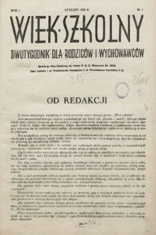 Wiek Szkolny : dwutygodnik dla rodziców i wychowawców. 1929, nr 1