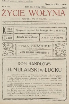 Życie Wołynia : czasopismo bezpartyjne, myśli i czynowi polskiemu na Wołyniu poświęcone. 1925, nr 8