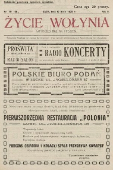 Życie Wołynia : czasopismo bezpartyjne, myśli i czynowi polskiemu na Wołyniu poświęcone. 1925, nr 19