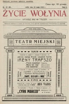 Życie Wołynia : czasopismo bezpartyjne, myśli i czynowi polskiemu na Wołyniu poświęcone. 1925, nr 22
