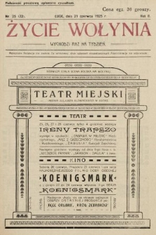 Życie Wołynia : czasopismo bezpartyjne, myśli i czynowi polskiemu na Wołyniu poświęcone. 1925, nr 25