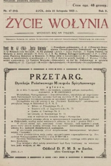 Życie Wołynia : czasopismo bezpartyjne, myśli i czynowi polskiemu na Wołyniu poświęcone. 1925, nr 47
